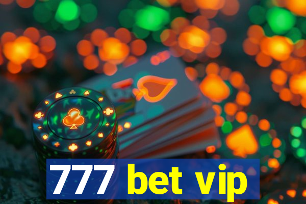 777 bet vip